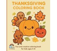 Kawaii Thanksgiving Coloring Book for Kids Ages 4-8: Cute Fall Harvest Designs with Turkeys, Pumpkins, Pies & More - Fun Coloring Activity Book for Boys and Girls (JJ Fun Book Coloring Series)