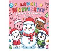 Kawaii Weihnachts Malbuch für Kinder ab 3-8: 50+ Süße Weihnachtsmotive zum Ausmalen - Elfen, Rentiere, Plätzchen & mehr