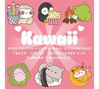 Kawaii: Word Tracing & Cute Animal Coloring Book: Trace • Color • Learn (Ages 3-6)