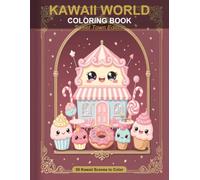 Kawaii World Coloring Book: Sweet Town