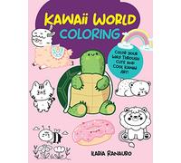 Kawaii World Coloring: Color your way through cute and cool kawaii art! (3) (Manga Coloring)