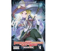 Kawakami, Masaki - Apparently, Disillusioned Adventurers Will Save the World, Vol. 4 (manga): The Lovely Paladin 4 (DISILLUSIONED ADVENTURERS SAVE THE WORLD GN)