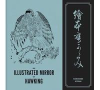 Kawanabe Kyosai - An Illustrated Mirror of Hawking The Ehon Taka Kag - C245z