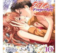 Kawano Tanishi Fire in His Fingertips: A Flirty Fireman Ravishes Me with His Kawano Tanishi Multicolor