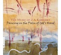 Kawarsky / Helton / Zagreb Festival Orchestra - Dancing in the Palm of God's Hand