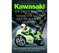 Kawasaki - The Green Machine: Isle of Man TT, 1966-1986