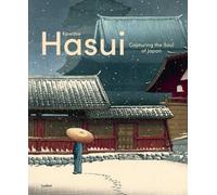Kawase Hasui : Capturing the Soul of Japan