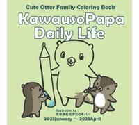 KawausoPapa Daily Life: Cute Otter Family Coloring Book