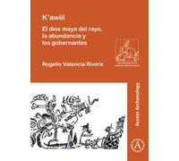 K'awiil: El dios maya del rayo, la abundancia y los gobernantes