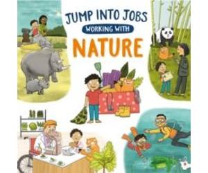 Kay Barnham Jump into Jobs: Working with Nature Paperback Book Kay Barnham Multicolor