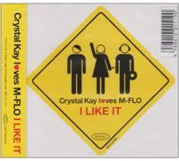 Kay, Crystal (Loves M-Flo) - I Like It (US Import)