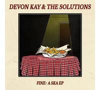 Kay, Devon & the Solutions - Fine: A Ska [Vinyl LP] [VINYL]