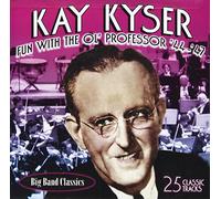 Kay Kyser - Fun with the Ol' Professer '44-'47
