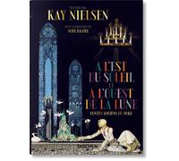 Kay Nielsen : A l'Est du Soleil et a l'Ouest de la Lune