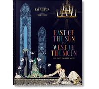 Kay Nielsen: East of the Sun and West of the Moon