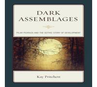 Kay Pritchett Dark Assemblages : Pilar Pedraza & the Gothic Story of Kay Pritchett Multicolor