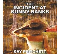 Kay Pritchett The Incident at Sunny Banks Paperback Book Kay Pritchett Multicolor