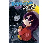 Kaya-chan Isn't Scary Vol. 3