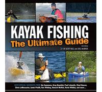 Kayak Fishing: The Ultimate Guide: The Ultimate Guide 2nd Edition