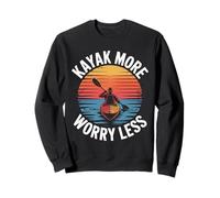 Kayak More Worry Less Outdoor Adventure Sweatshirt
