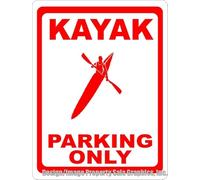 Kayak Parking Only Sign Gift Kayakers Kayaking Kayaks Kayaker 8X12 Inches