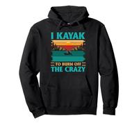 Kayak Stress Relief Humor Burn Off the Crazy Paddler Art Pullover Hoodie