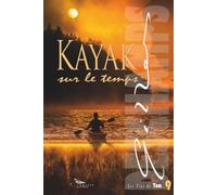 KAYAK sur le temps: Une romance feel good où le voyage dans le temps offre une seconde chance (Les Vies de TOM)