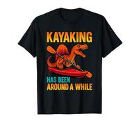 Kayaking Been Around A While Funny Dinosaur Paddling Humor T-Shirt