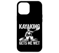 Kayaking Gets Me Wet Coastal Paddle Vibes Case for iPhone 12 Pro Max
