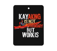 Kayaking Is Not Voluntary But Work Is Car Air Freshener Hanging Fragrance Tablet Interior Home Decor