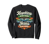 Kayaking Kayak Faith Kayaking In My Veins Jesus In My Heart Sweatshirt