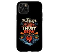 Kayaking Kayak The River Is Calling And I Must Row Case for iPhone 11 Pro