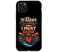 Kayaking Kayak The River Is Calling And I Must Row Case for iPhone 11 Pro Max