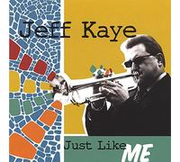 Kaye, Jeff - Just Like Me