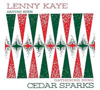 Kaye, Lenny & Cedar Sparks - Santa's Knee/Gathering Song [VINYL]