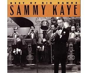 Kaye, Sammy - Best of the Big Bands