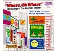 Kaye - Where, Oh Where - Rare Songs Of The American Theater
