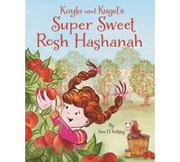 Kayla and Kugel's Super Sweet Rosh Hashanah