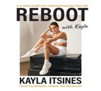 Kayla Itsines Reboot with Kayla Paperback Book Kayla Itsines Multicolor