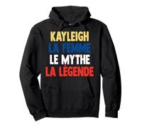 Kayleigh La Femme Le Mythe Legend Cadeau pour Kayleigh Pullover Hoodie