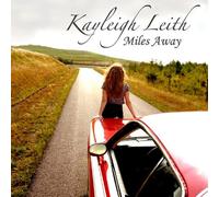 Kayleigh Leith - Miles Away