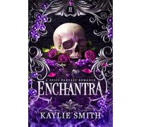 Kaylie Smith - Enchantra A spicy fantasy romance - Paperback - K245z