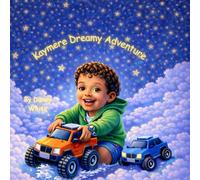 Kaymere's Dreamy Adventure: A magical Bedtime story