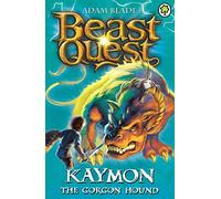 Kaymon the Gorgon Hound: Series 3 Book 4 (Beast Quest)