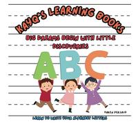KayQ's Learning Books: Big Dreams Begins with Little Discoveries, Learn your ABC's (AVANI BOOK'S BY: KAREN PERSAUD)