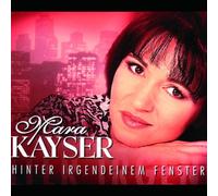 Kayser,Mara - Hinter Irgendeinem Fenster
