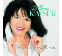 Kayser,Mara - Ich Liebe Dich Täglich Mehr