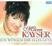 Kayser,Mara - Ich Wünsch' Dir Alles Gute