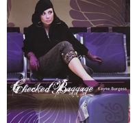 Kayte Burgess - Checked Baggage