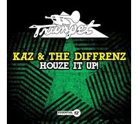Kaz & the Diffrenz - Houze It Up!